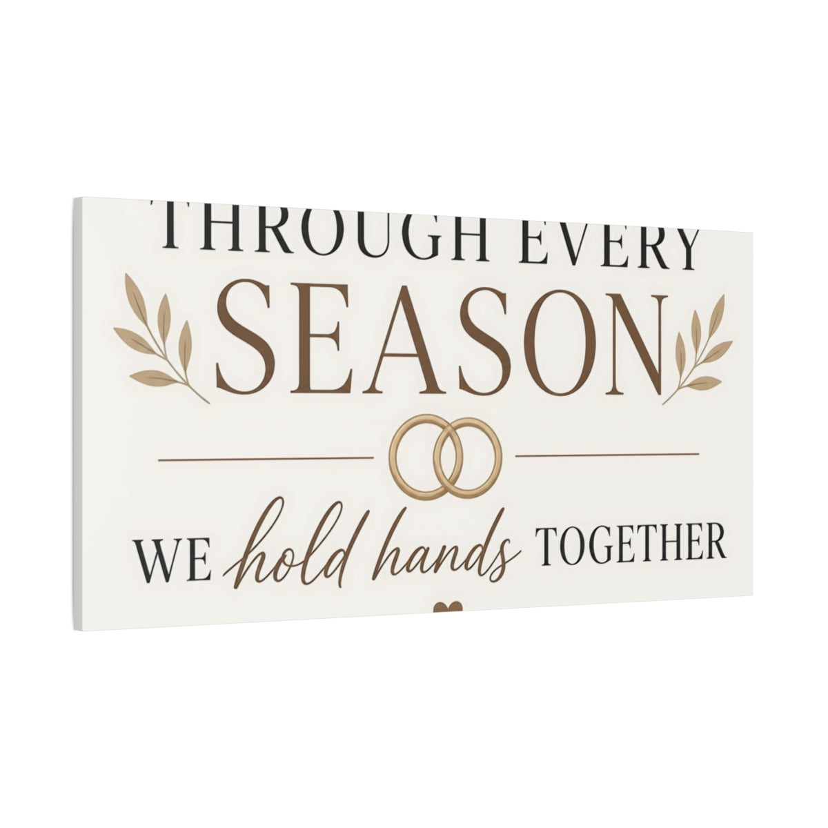 Side Mockup 2. Through Every Season Quote shown as canvas print