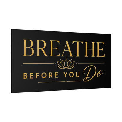 Side Mockup 2. Breathe Before You Do shown as canvas print