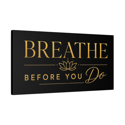 Side Mockup 1. Breathe Before You Do shown as canvas print