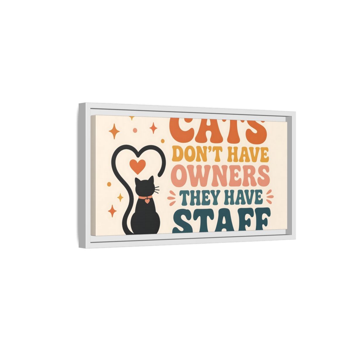 Side Mockup 6. Cats Have Staff shown as framed canvas print