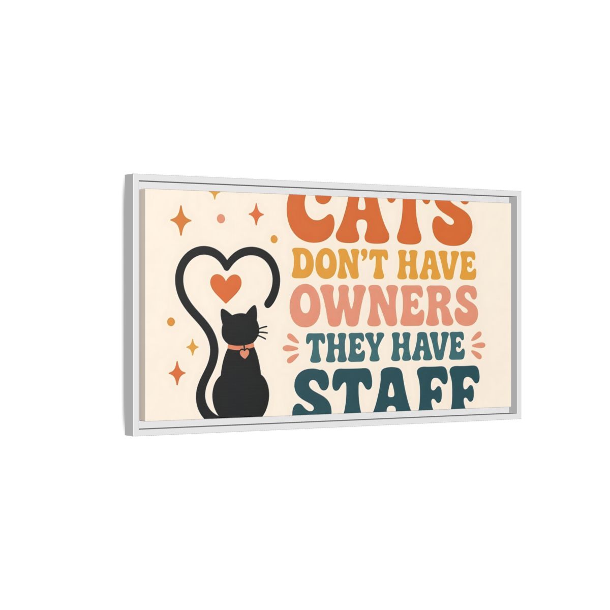 Side Mockup 1. Cats Have Staff shown as framed canvas print