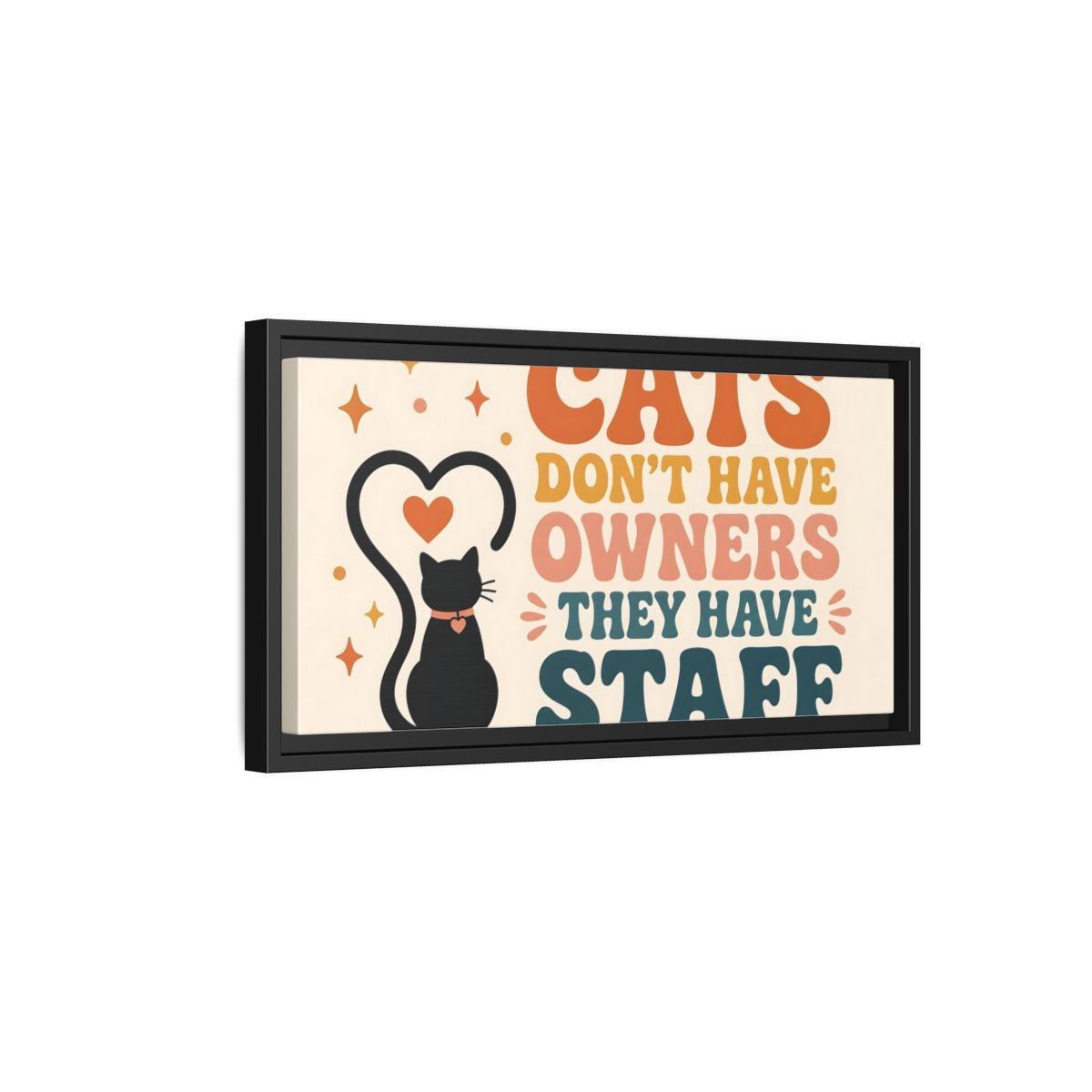 Side Mockup 8. Cats Have Staff shown as framed canvas print
