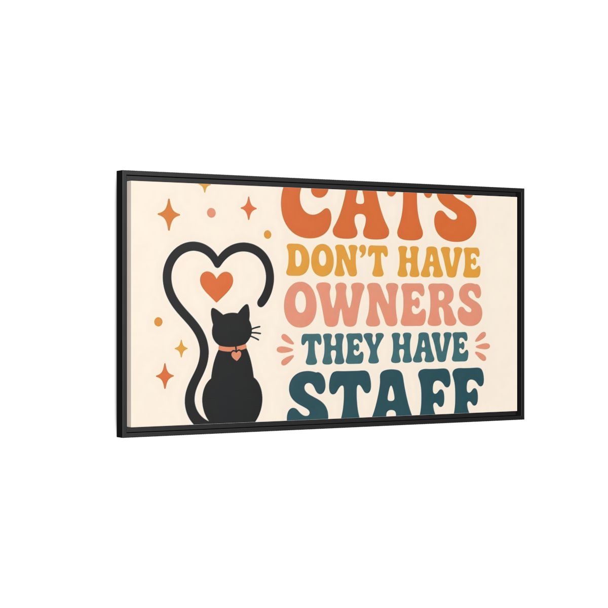 Side Mockup 5. Cats Have Staff shown as framed canvas print