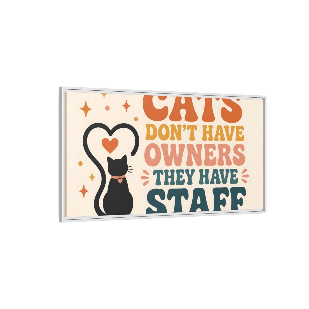Side Mockup 3. Cats Have Staff shown as framed canvas print