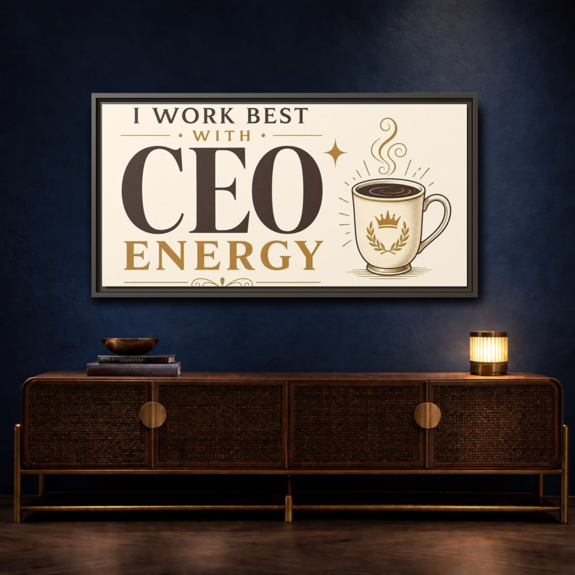 Mockup 4. CEO Energy Coffee Quote shown as framed canvas print