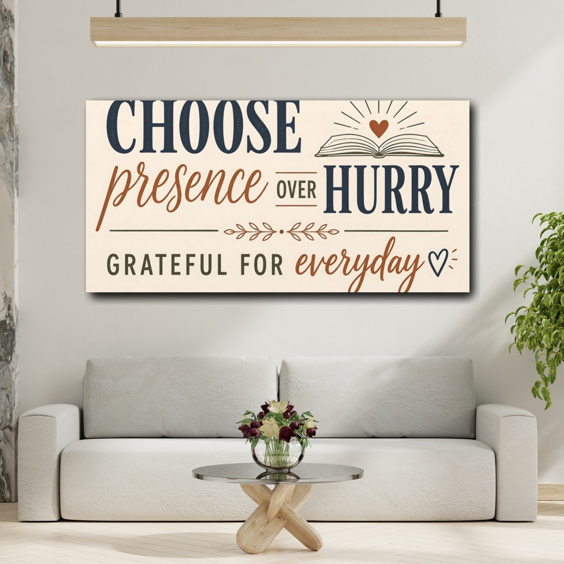Mockup 2. Choose Presence Over Hurry shown as canvas print