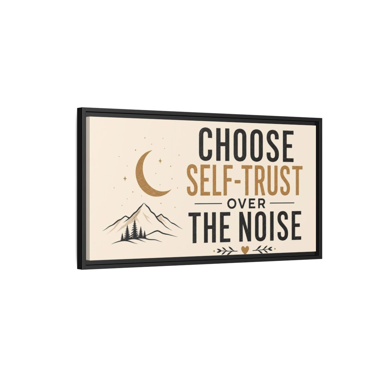 Side Mockup 2. Choose Self-Trust Quote shown as framed canvas print