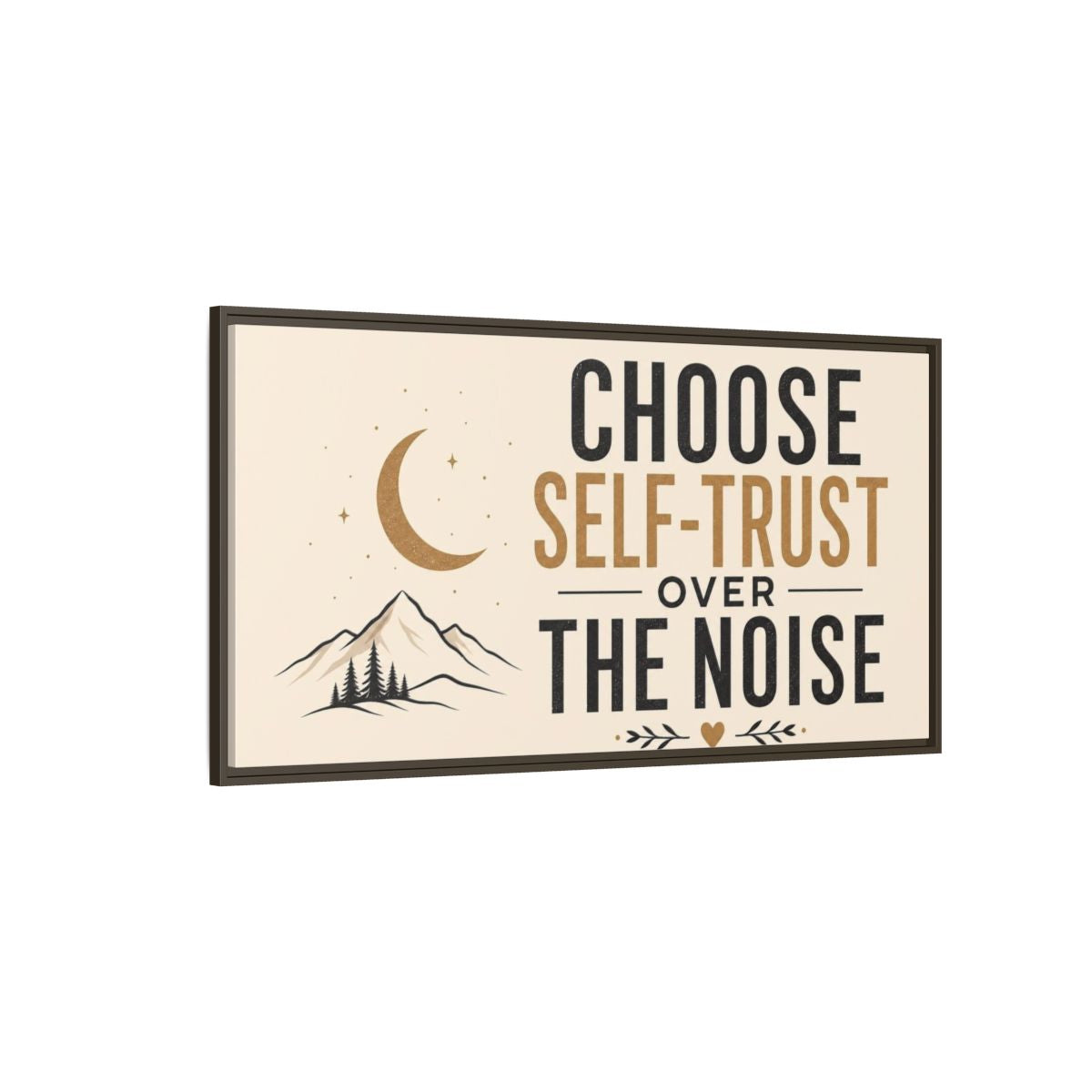 Side Mockup 4. Choose Self-Trust Quote shown as framed canvas print