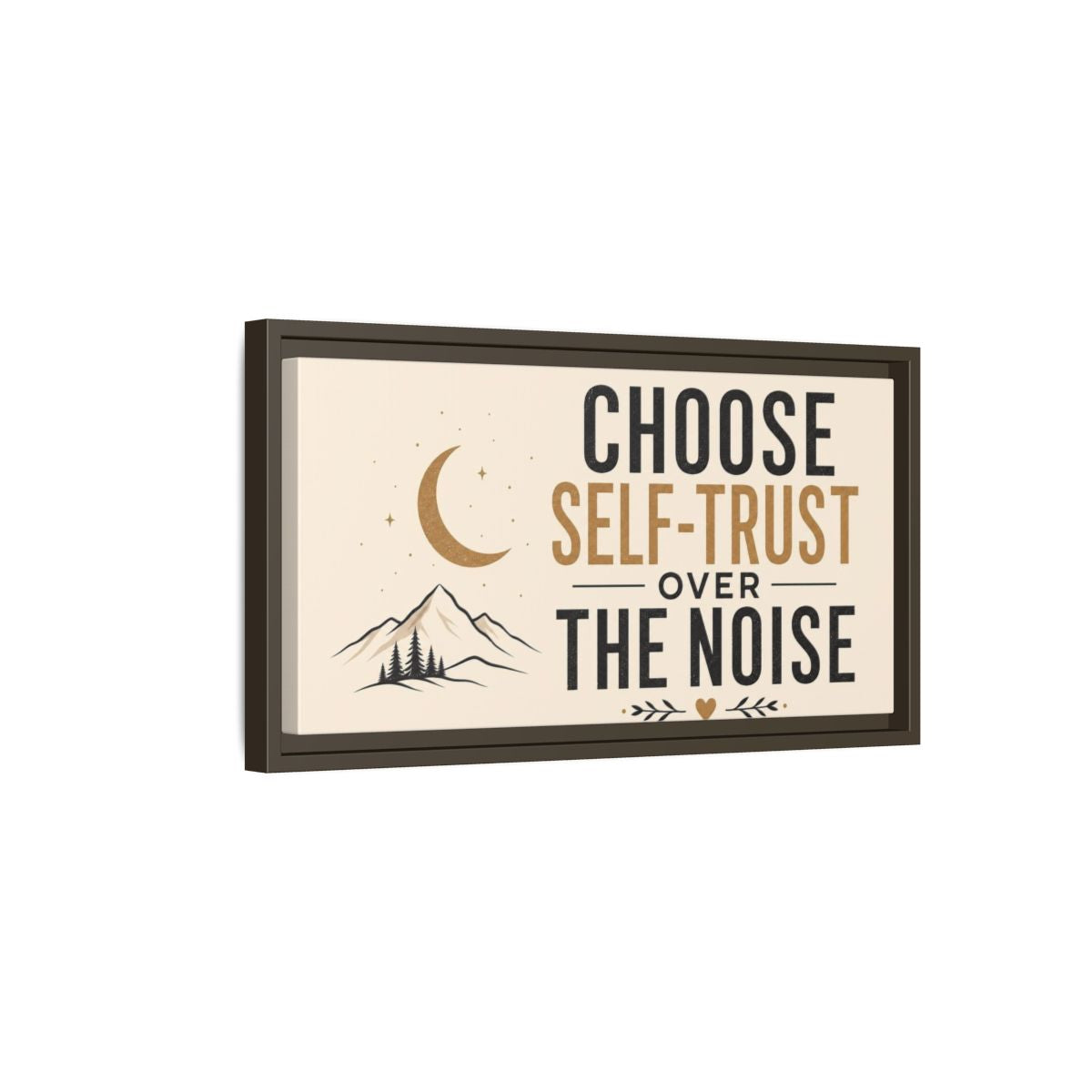 Side Mockup 7. Choose Self-Trust Quote shown as framed canvas print