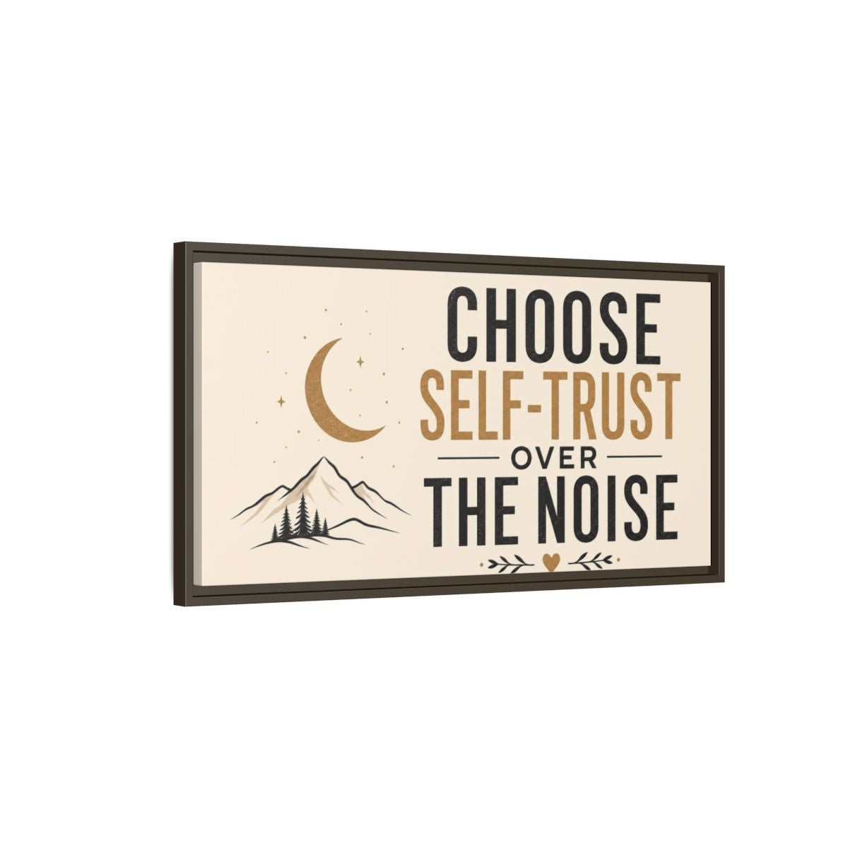 Main Mockup. Choose Self-Trust Quote shown as framed canvas print