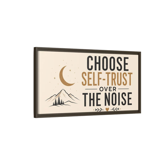 Main Mockup. Choose Self-Trust Quote shown as framed canvas print