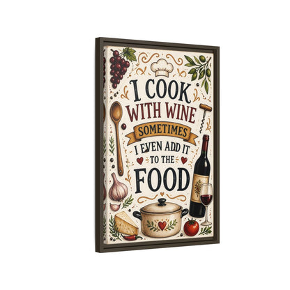 Side Mockup 2. Cooking With Wine Quote shown as framed canvas print
