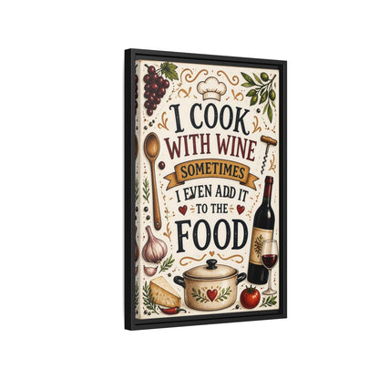 Side Mockup 3. Cooking With Wine Quote shown as framed canvas print