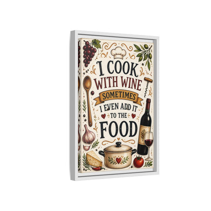 Side Mockup 4. Cooking With Wine Quote shown as framed canvas print