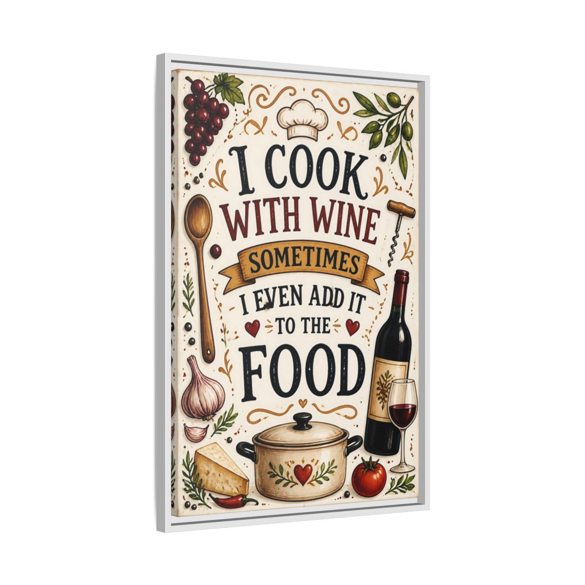 Side Mockup 10. Cooking With Wine Quote shown as framed canvas print