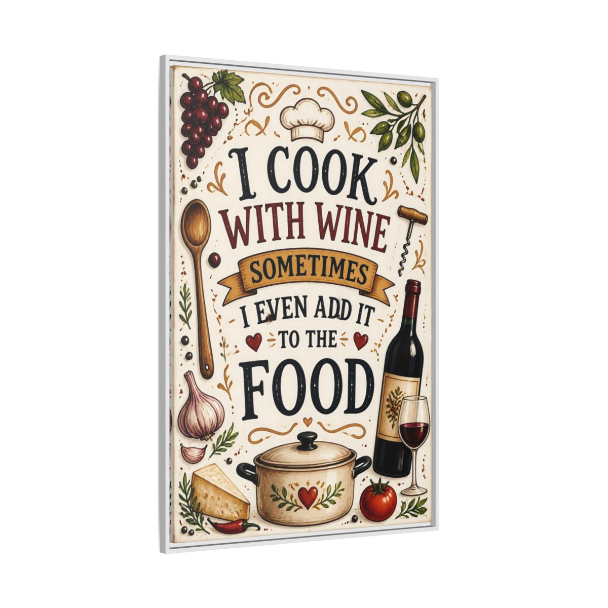 Side Mockup 7. Cooking With Wine Quote shown as framed canvas print