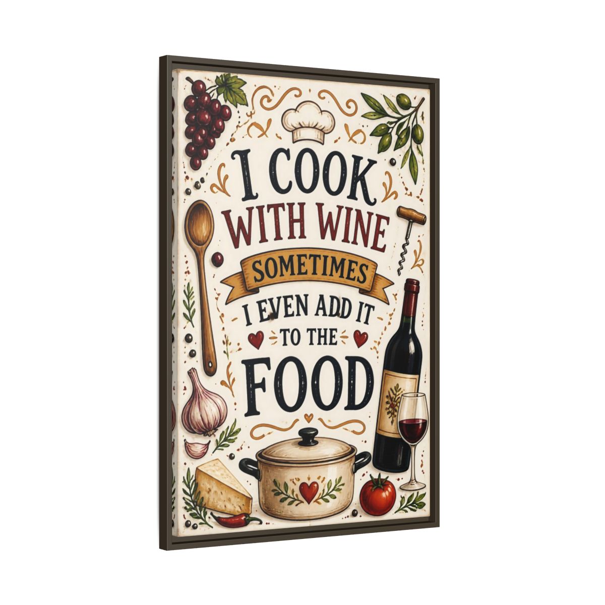 Main Mockup. Cooking With Wine Quote shown as framed canvas print