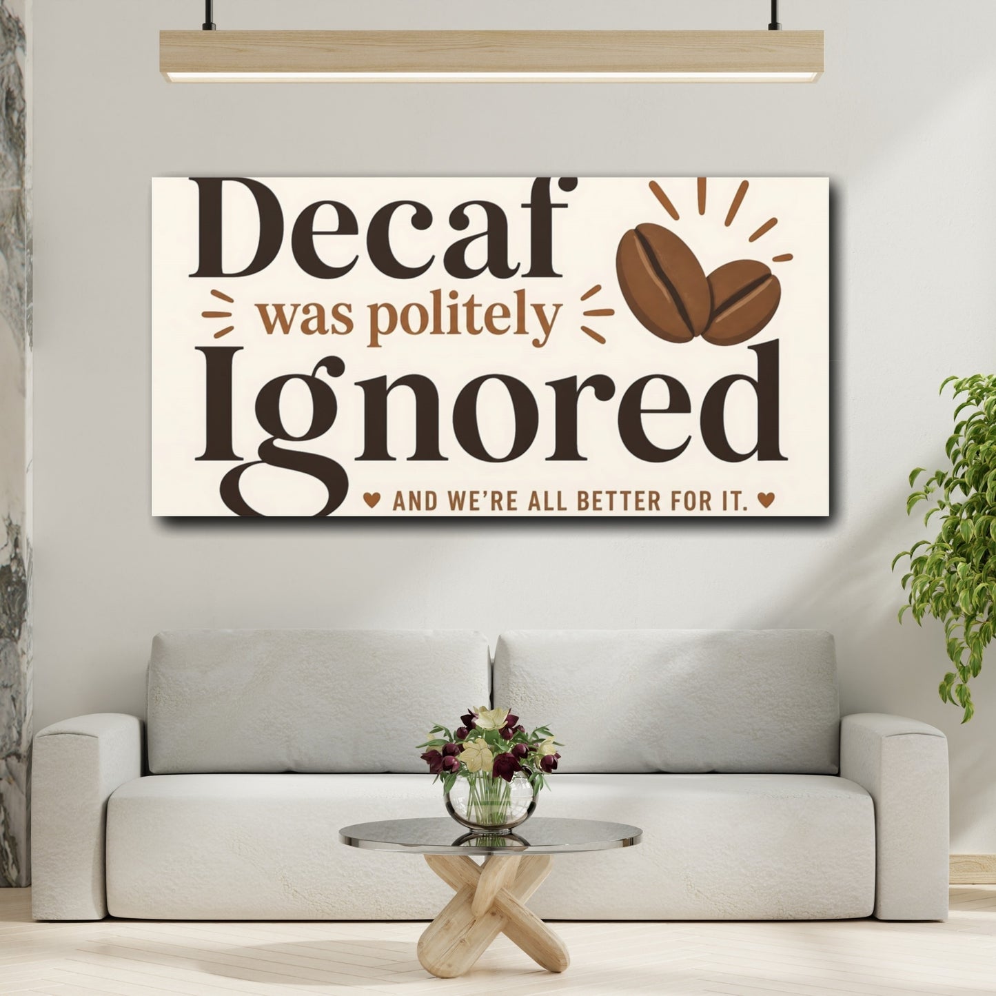 Mockup 2. Decaf Was Politely Ignored shown as canvas print