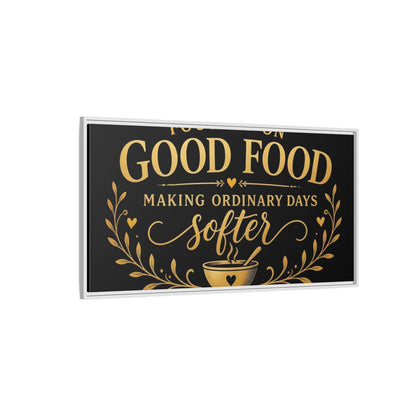 Side Mockup 3. Focused On Good Food shown as framed canvas print