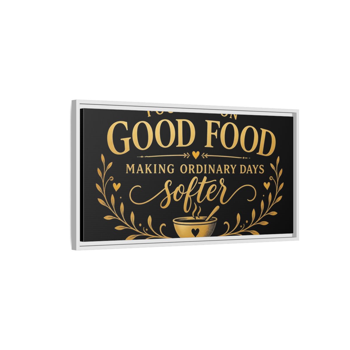 Side Mockup 1. Focused On Good Food shown as framed canvas print