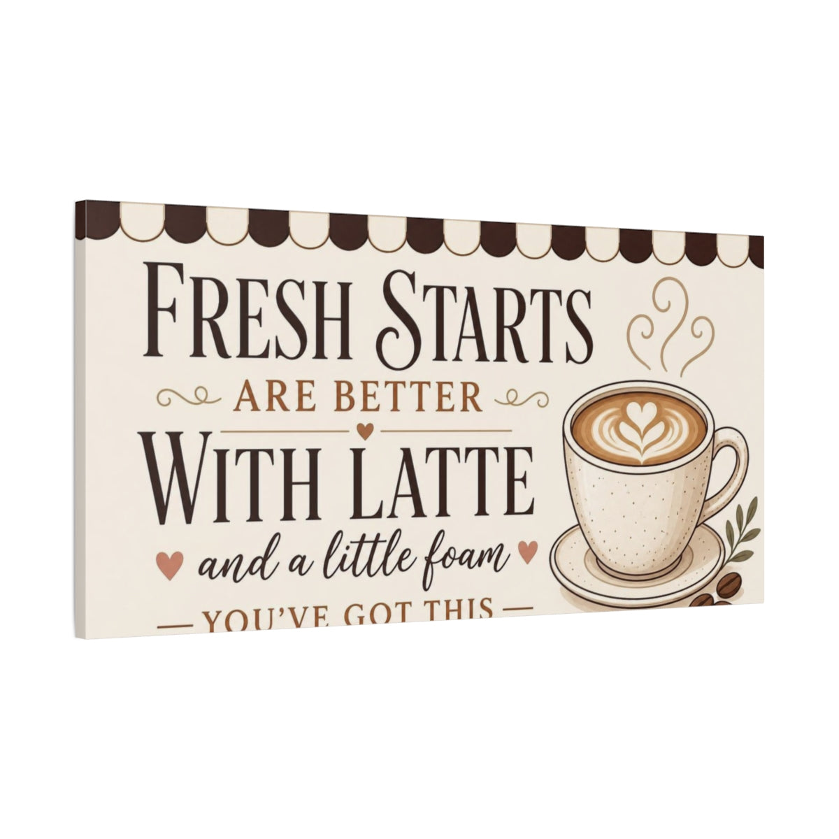 Main Mockup. Fresh Starts Latte Quote shown as canvas print