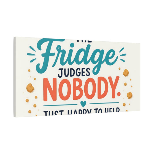 Main Mockup. Fridge Judges Nobody shown as canvas print