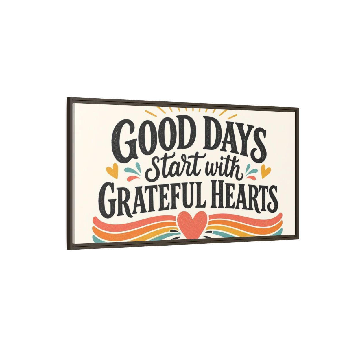 Side Mockup 4. Good Days Grateful Hearts shown as framed canvas print