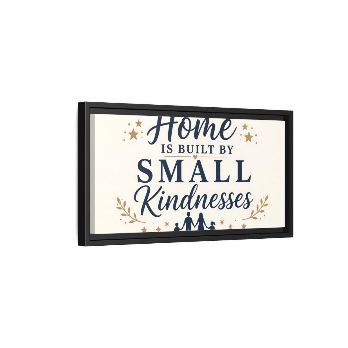 Side Mockup 8. Home Built By Kindness shown as framed canvas print