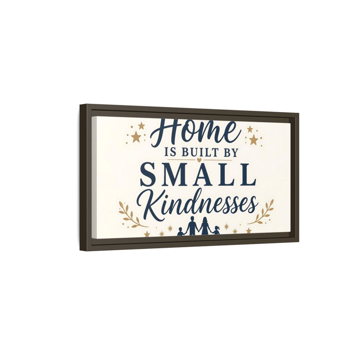 Side Mockup 7. Home Built By Kindness shown as framed canvas print