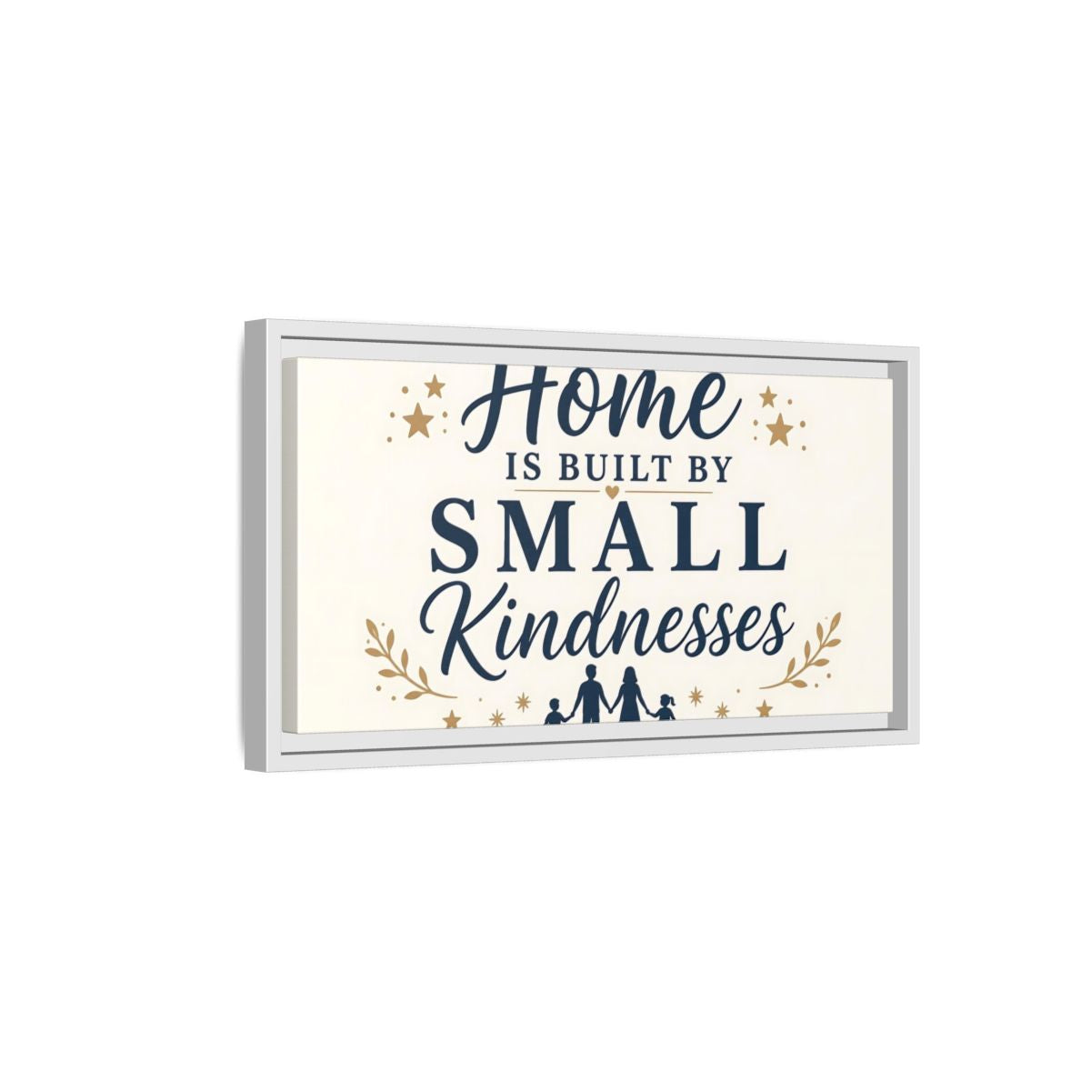 Side Mockup 6. Home Built By Kindness shown as framed canvas print