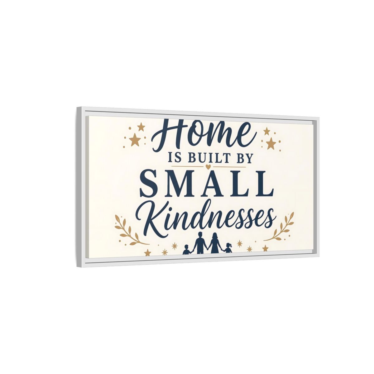 Side Mockup 1. Home Built By Kindness shown as framed canvas print