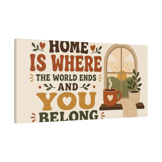 Main Mockup. Home Is Where You Belong shown as canvas print
