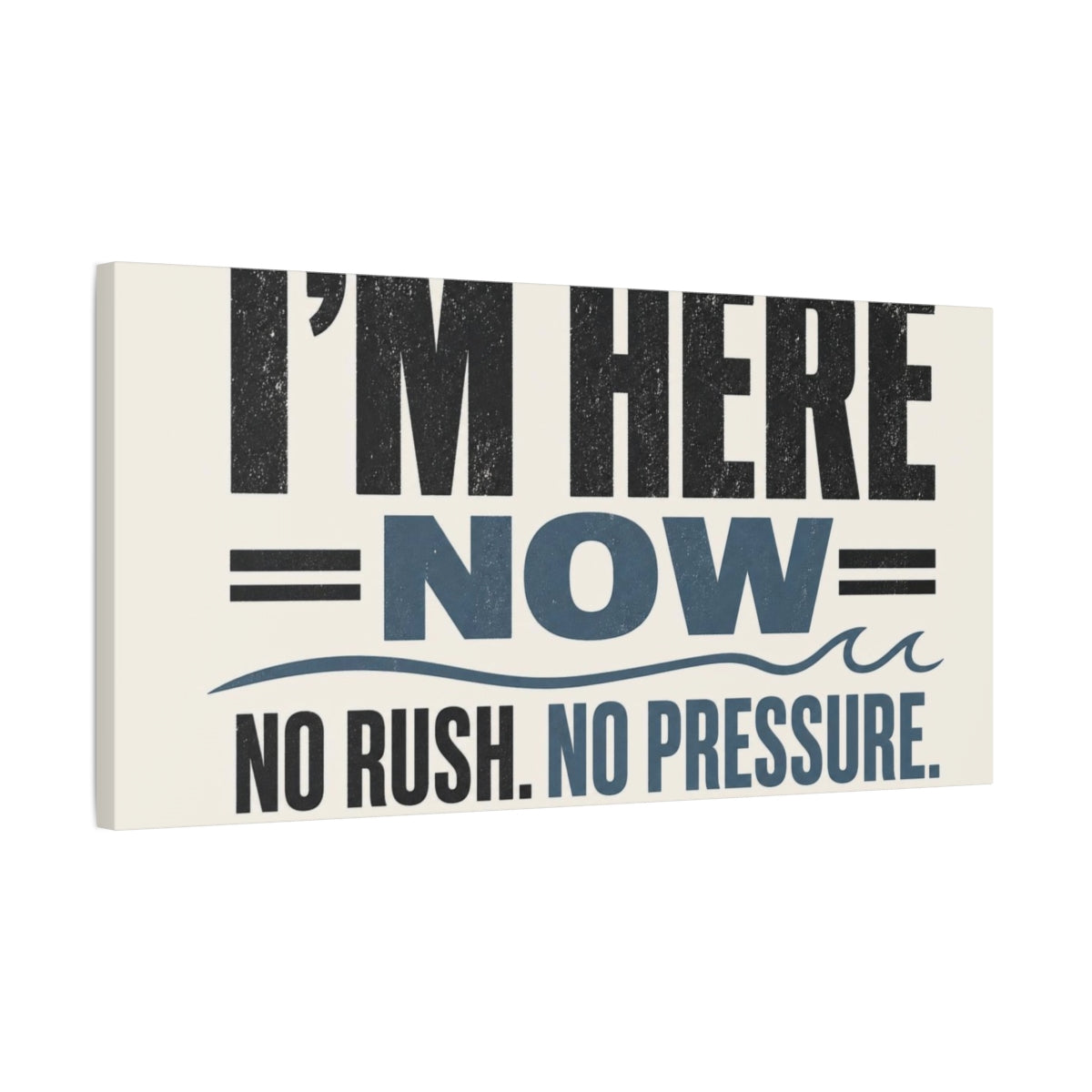 Side Mockup 1. I'm Here Now Affirmation shown as canvas print
