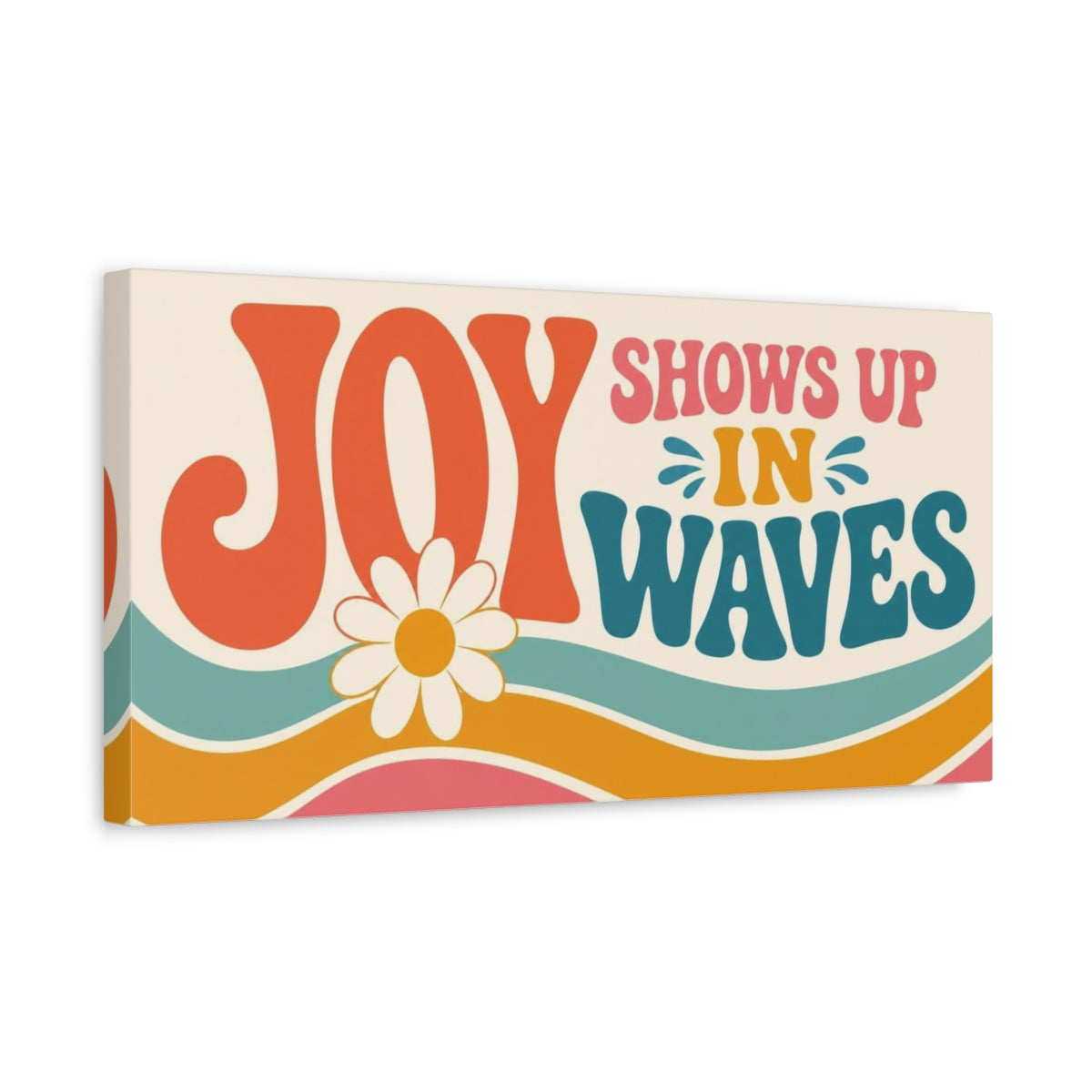 Side Mockup 3. Joy Shows Up In Waves shown as canvas print
