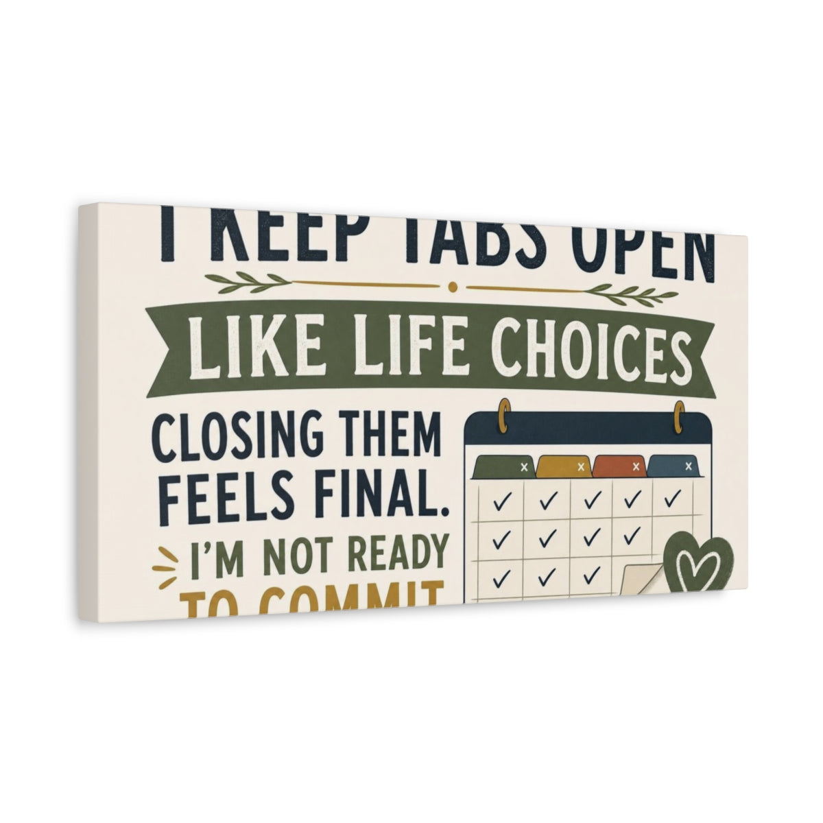 Side Mockup 3. Keep Tabs Open Quote shown as canvas print