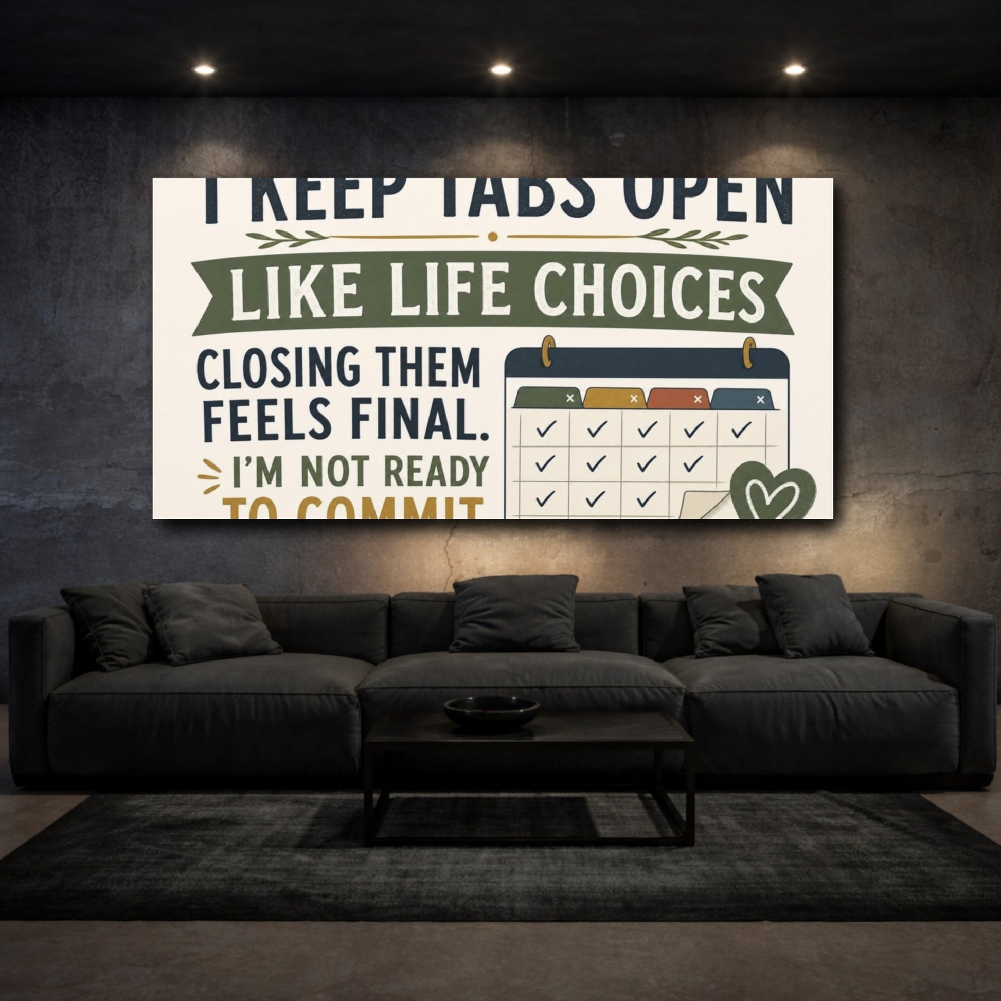 Mockup 3. Keep Tabs Open Quote shown as canvas print