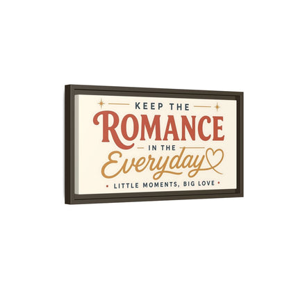 Side Mockup 7. Keep The Romance Everyday shown as framed canvas print