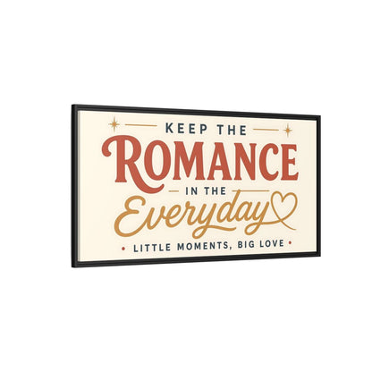 Side Mockup 5. Keep The Romance Everyday shown as framed canvas print