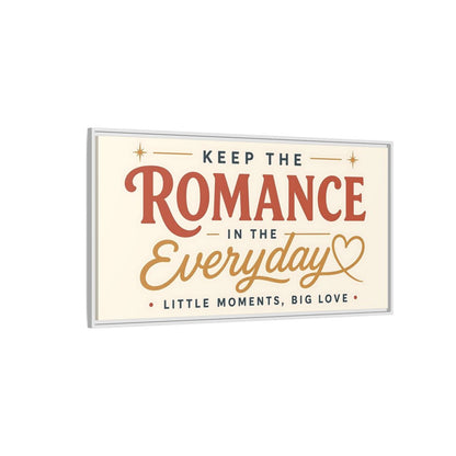Side Mockup 3. Keep The Romance Everyday shown as framed canvas print