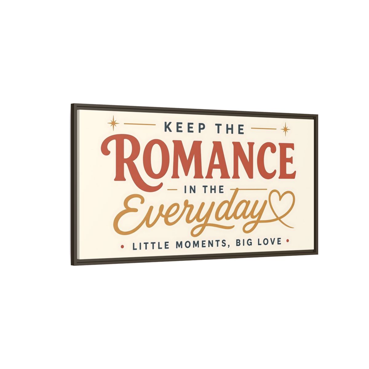 Side Mockup 4. Keep The Romance Everyday shown as framed canvas print