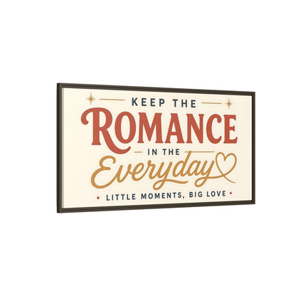 Side Mockup 4. Keep The Romance Everyday shown as framed canvas print