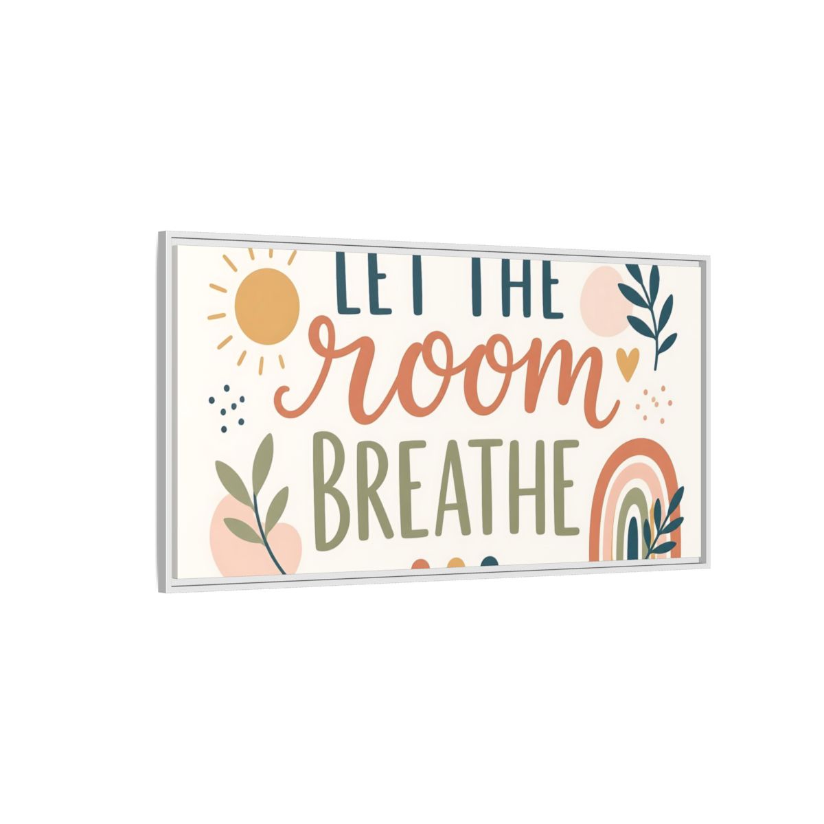 Side Mockup 3. Let The Room Breathe shown as framed canvas print