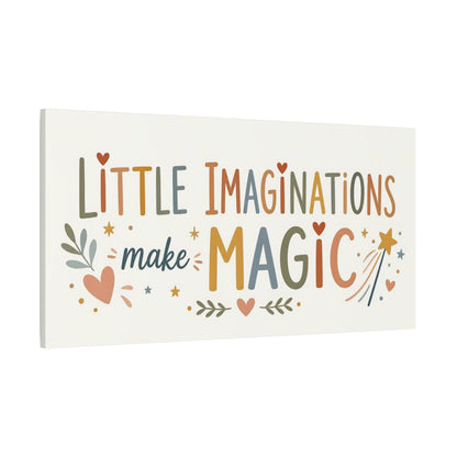 Side Mockup 2. Little Imaginations Make Magic shown as canvas print
