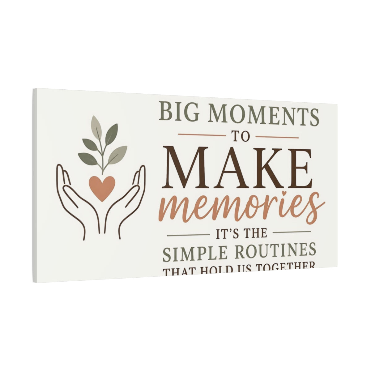 Side Mockup 2. Make Memories Quote shown as canvas print
