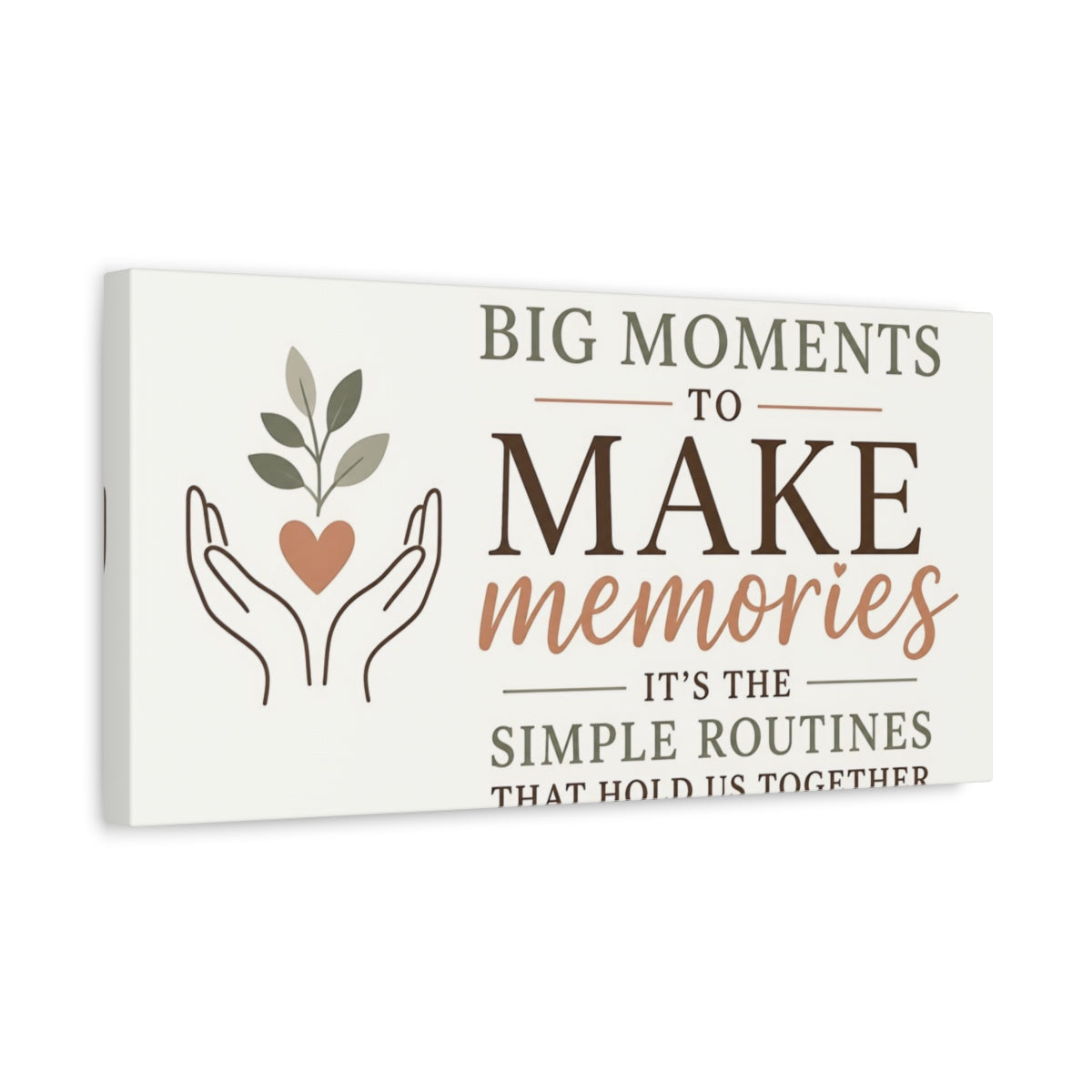 Side Mockup 3. Make Memories Quote shown as canvas print