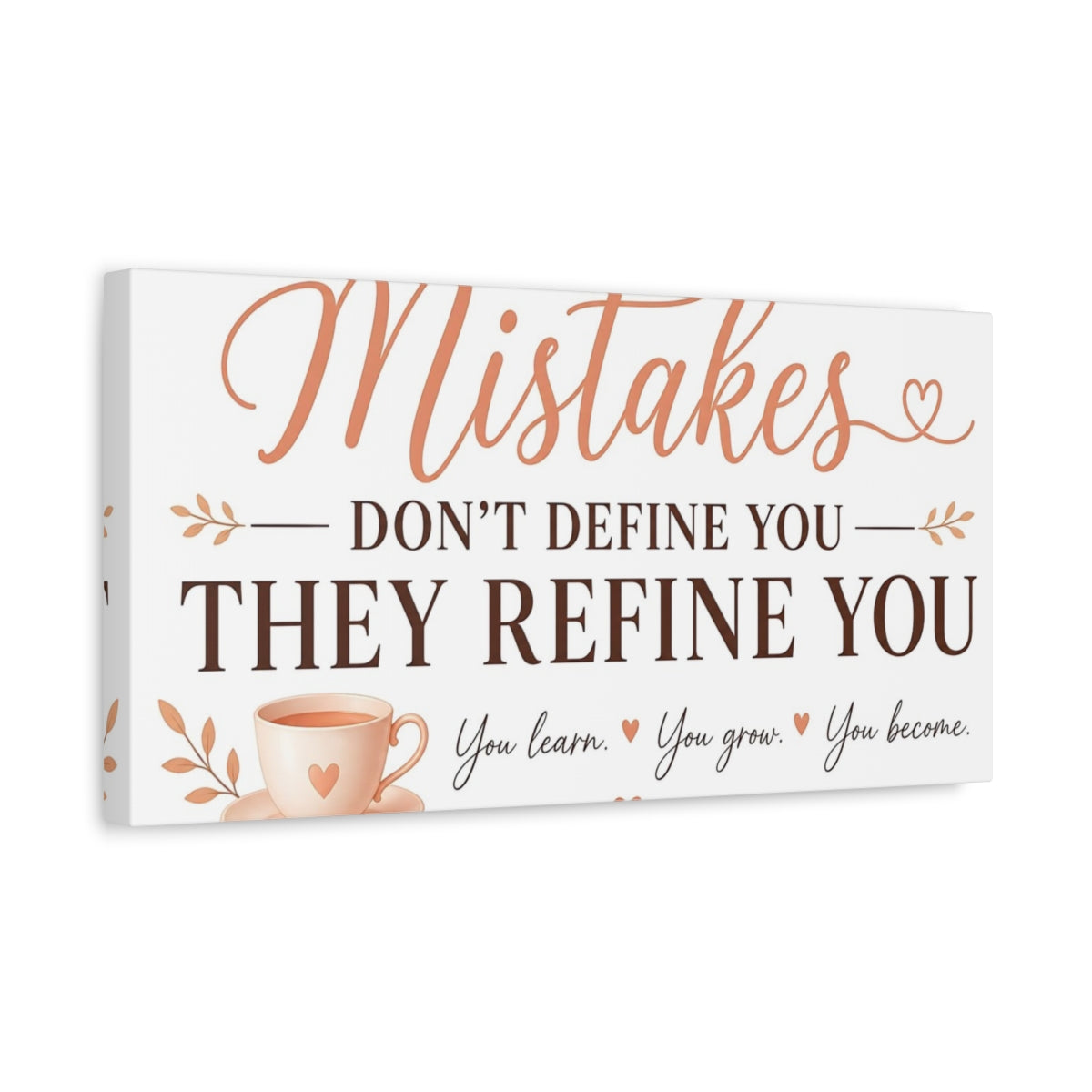 Side Mockup 3. Mistakes Refine You shown as canvas print
