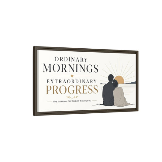 Main Mockup. Morning Progress Quote shown as framed canvas print