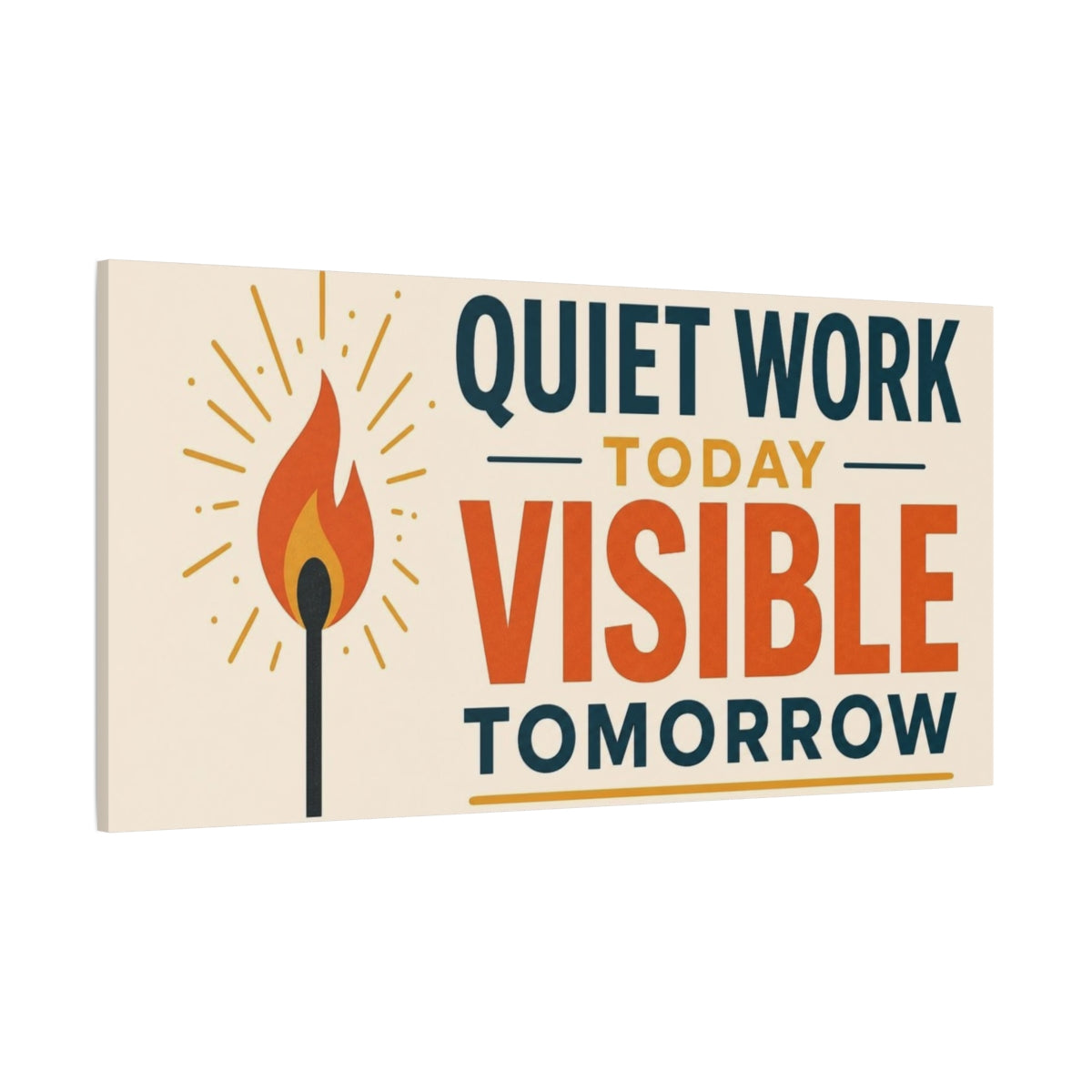 Side Mockup 2. Quiet Work Visible Tomorrow shown as canvas print
