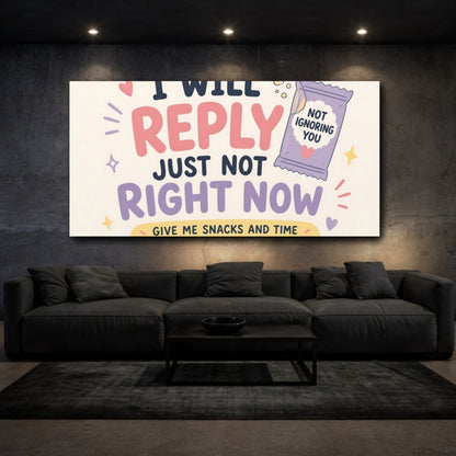Mockup 3. Reply Later Need Snacks shown as canvas print