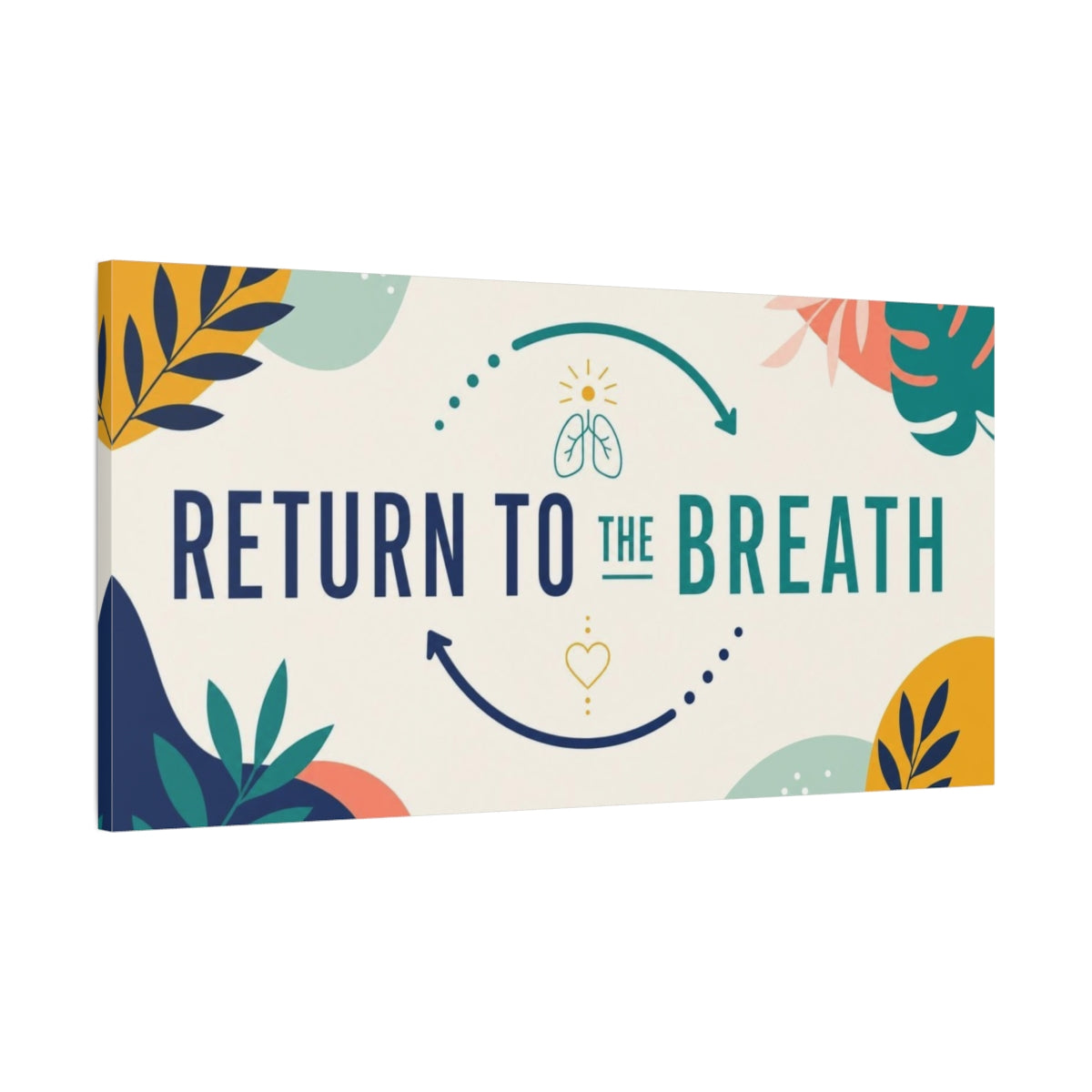 Main Mockup. Return To The Breath shown as canvas print